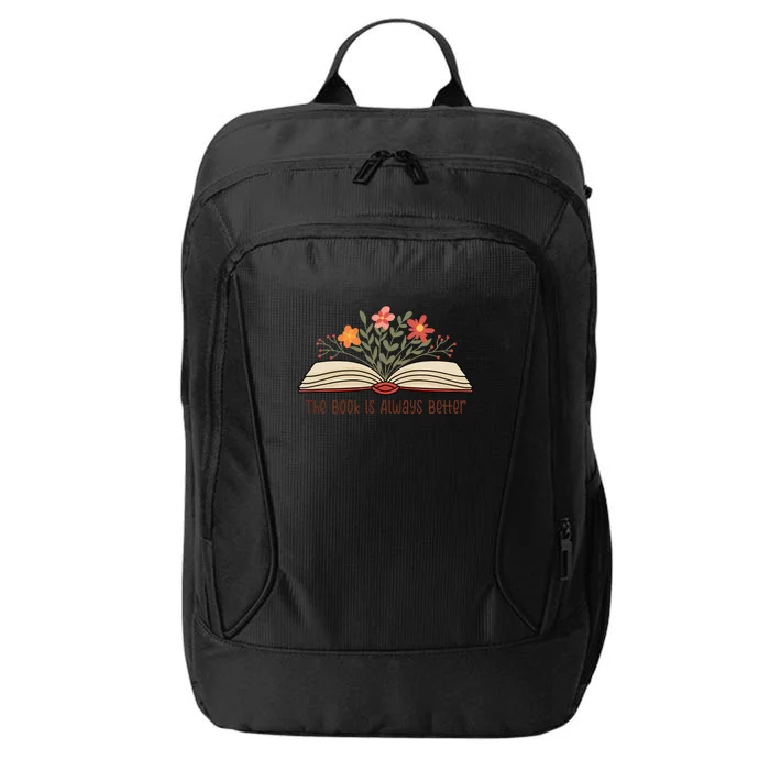 The Book Is Always Better Gift For Reading Books City Backpack