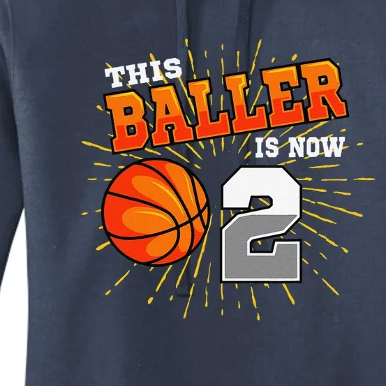 This Baller Is Now 2 Basketball 2nd Birthday Party Women's Pullover Hoodie