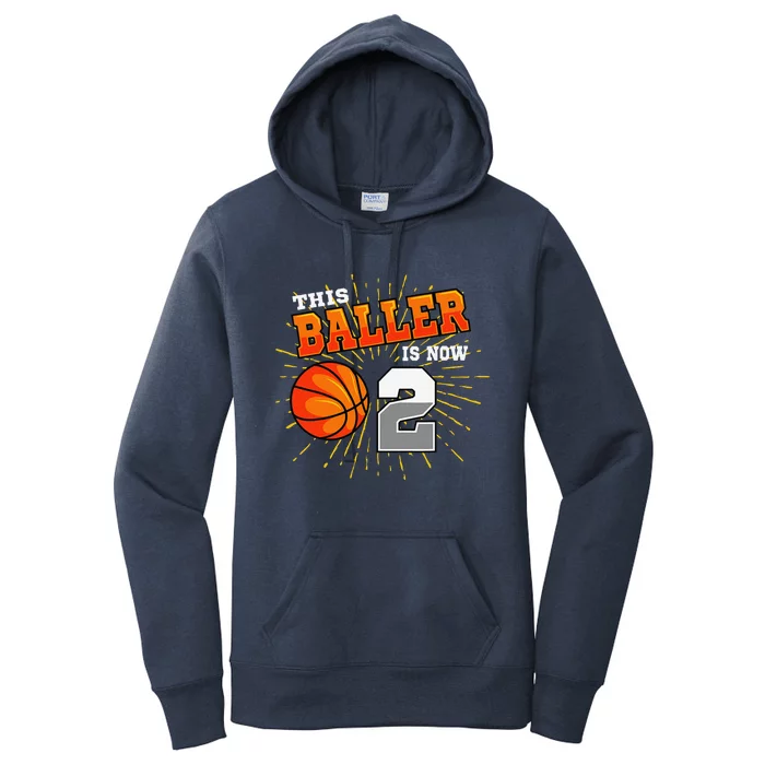 This Baller Is Now 2 Basketball 2nd Birthday Party Women's Pullover Hoodie