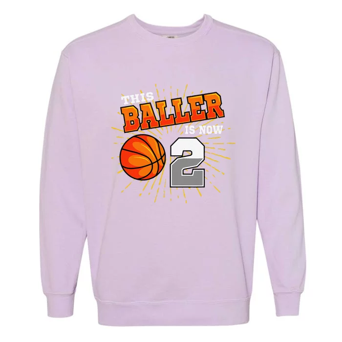 This Baller Is Now 2 Basketball 2nd Birthday Party Garment-Dyed Sweatshirt