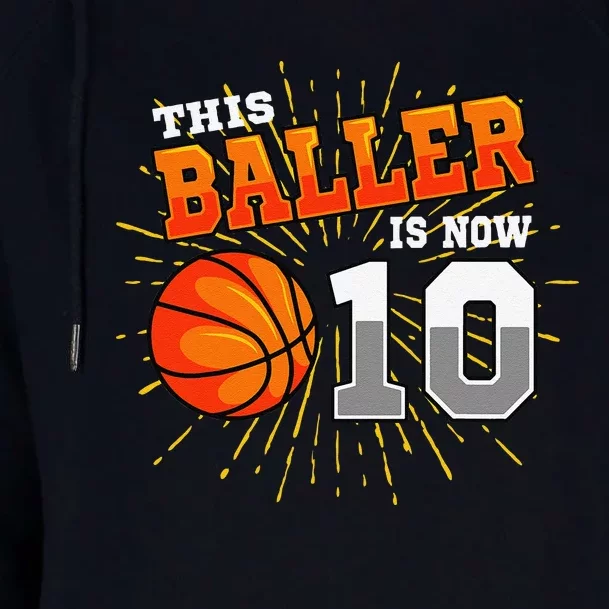 This Baller Is Now 10 Basketball 10th Birthday Party Womens Funnel Neck Pullover Hood