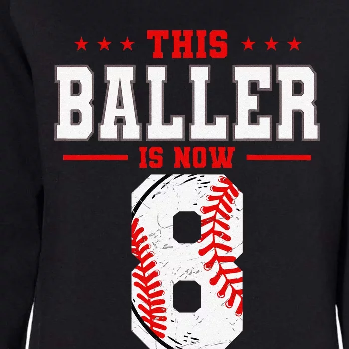 This Baller Is Now 8 Birthday Baseball Theme Bday Party Womens California Wash Sweatshirt