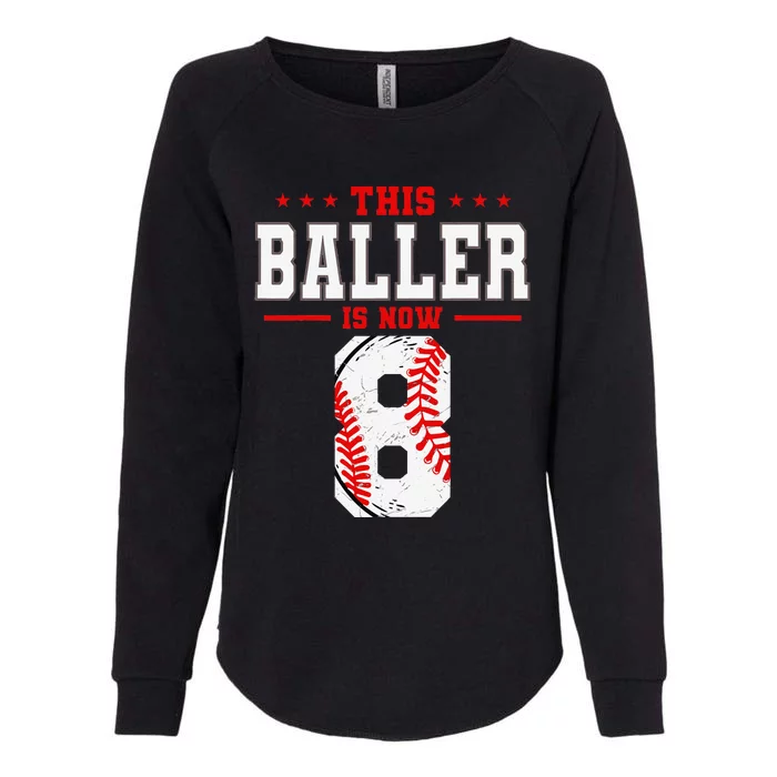 This Baller Is Now 8 Birthday Baseball Theme Bday Party Womens California Wash Sweatshirt