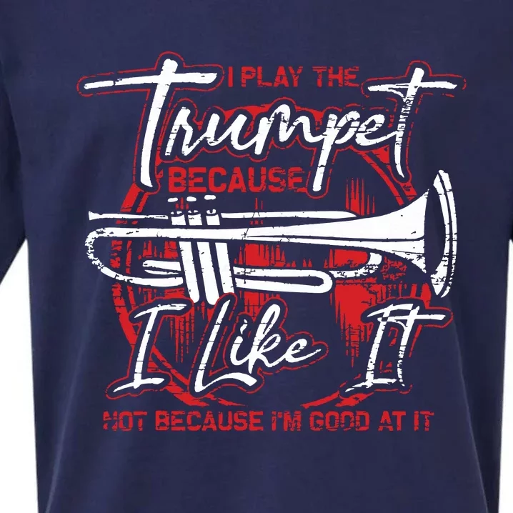 Trumpeter Because I Like It Jazz Musician Trumpet Sueded Cloud Jersey T-Shirt