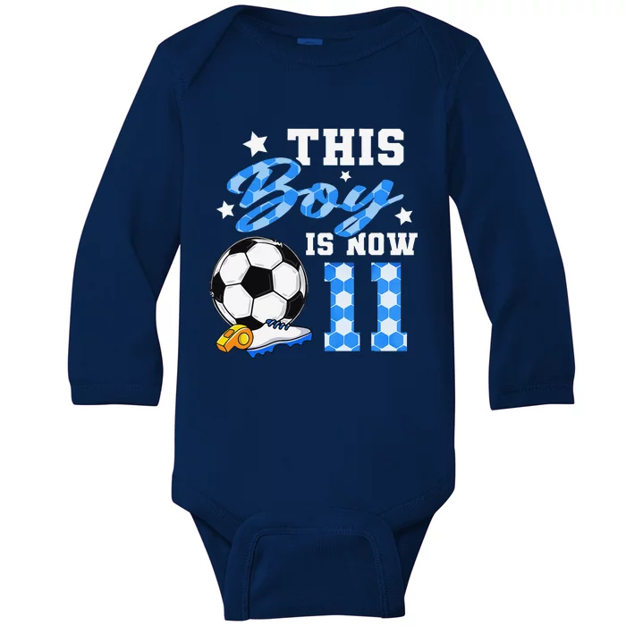 This Boy Is Now 11 Birthday Boy Soccer 11th Birthday Baby Long Sleeve Bodysuit