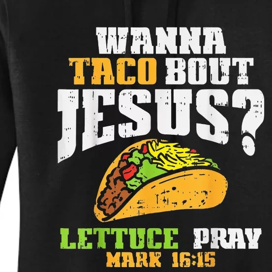 Taco Bout Jesus Lettuce Pray Cinco De Mayo Christian Bible Women's Pullover Hoodie