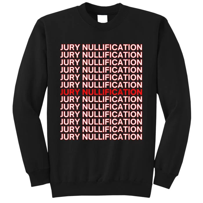 Trial By Jury Nullification Not Guilty Juror Rights Veto Bag Tall Sweatshirt