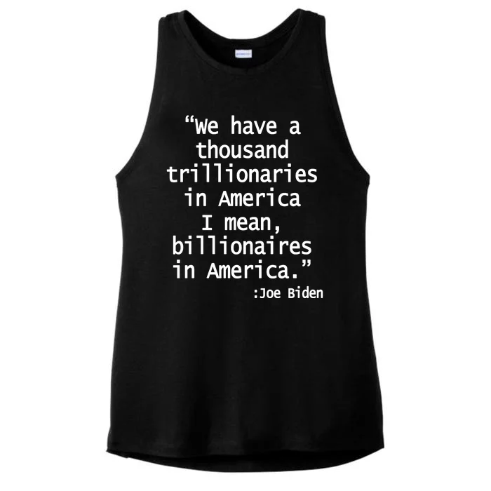 Trillionaires Billionaires Joe Biden Funny Quote Ladies Tri-Blend Wicking Tank