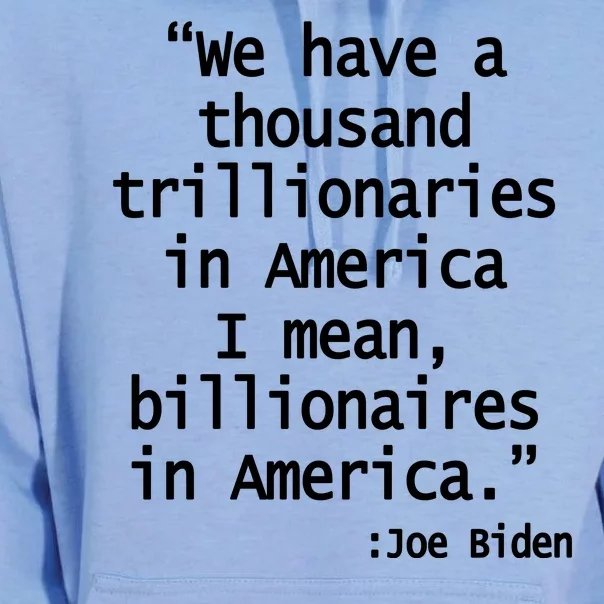 Trillionaires Billionaires Joe Biden Funny Quote Unisex Surf Hoodie