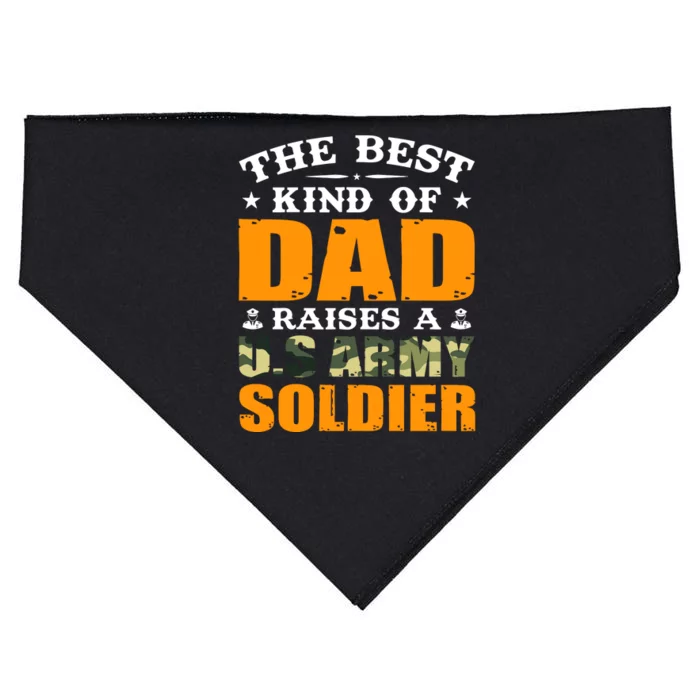 The Best Kind Of Dad Raised A U.S Army Soldier USA-Made Doggie Bandana