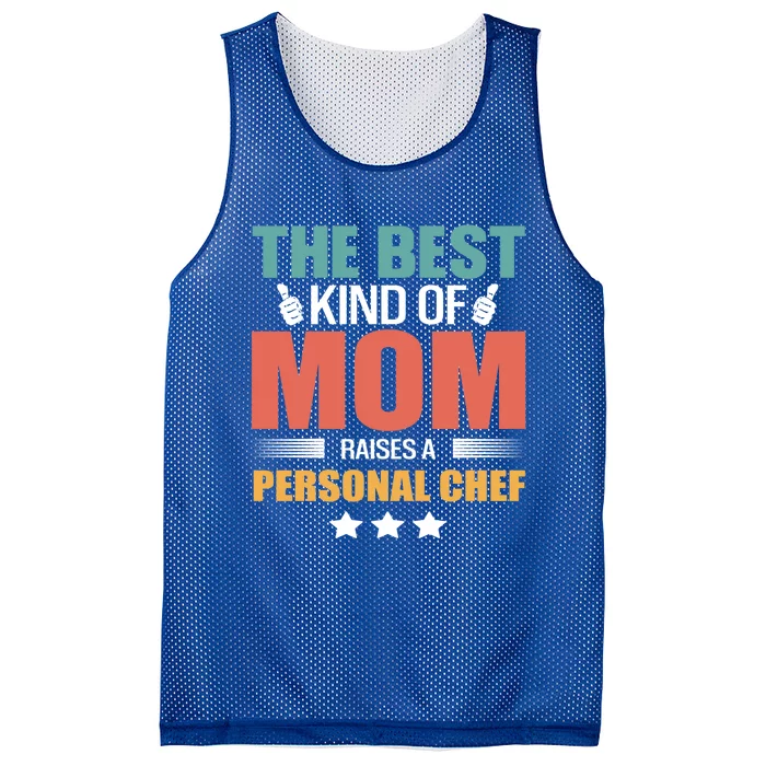 The Best Kind Of Mom Raises A Personal Chef Mothers Day Gift Mesh Reversible Basketball Jersey Tank