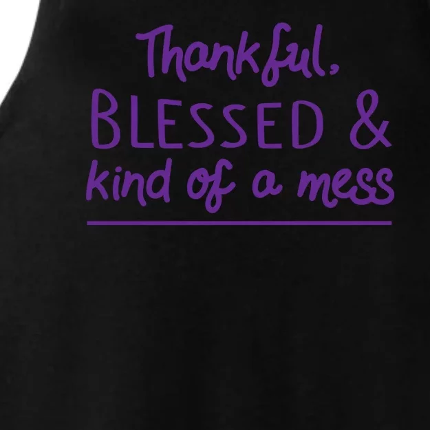 Thankful Blessed & Kind Of A Mess Ladies Tri-Blend Wicking Tank