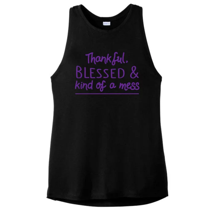 Thankful Blessed & Kind Of A Mess Ladies Tri-Blend Wicking Tank