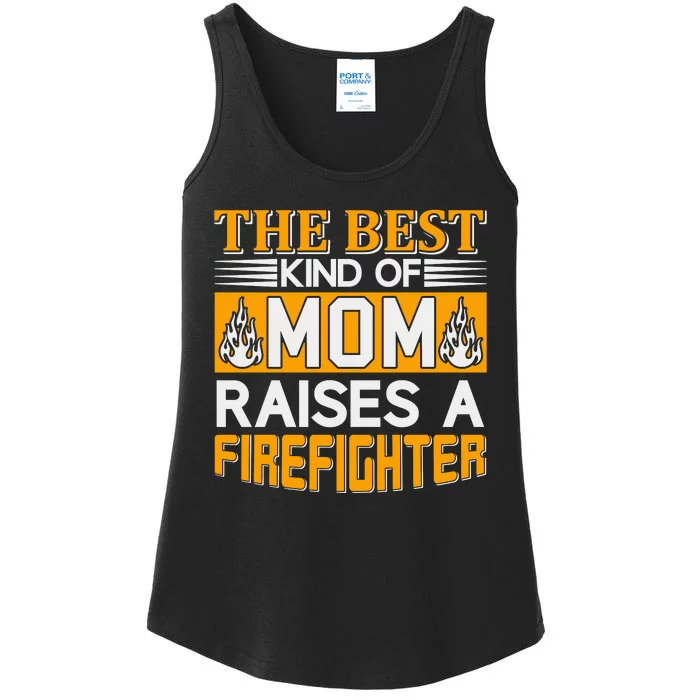 The Best Kind Of Mom Raises A Firefighter Ladies Essential Tank