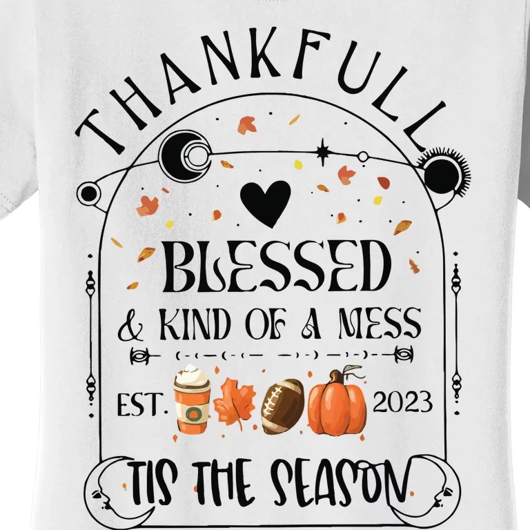 Thankful Blessed & Kind Of A Mess Retro Autumn Women's T-Shirt