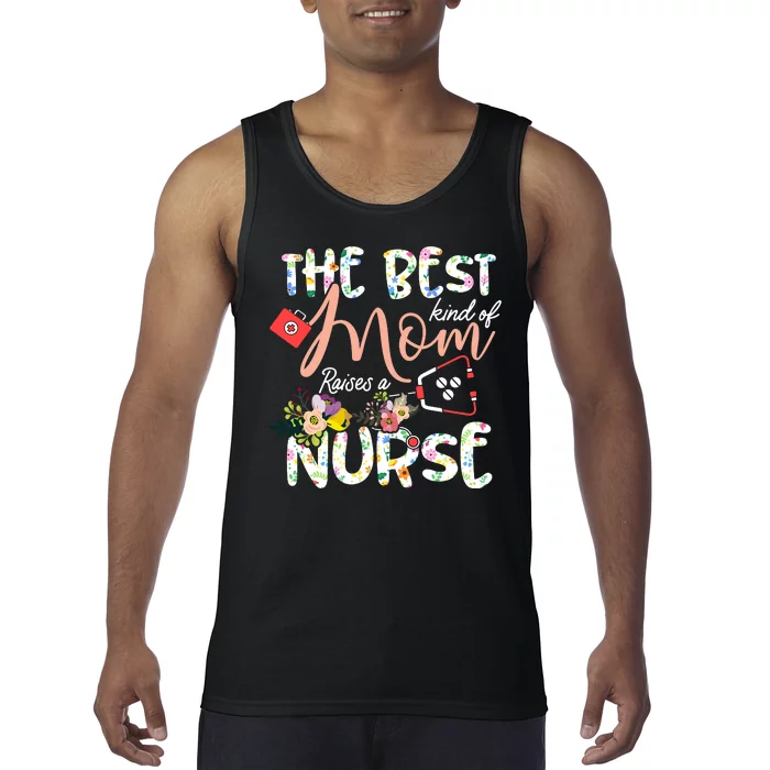 The Best Kind Of Mom Raises A Nurse Mother's Day Gift Tank Top