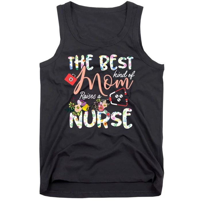 The Best Kind Of Mom Raises A Nurse Mother's Day Gift Tank Top