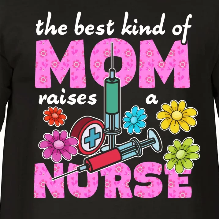 The Best Kind Of Mom Raises A Nurse Mother's Day Nursing Comfort Colors T-Shirt