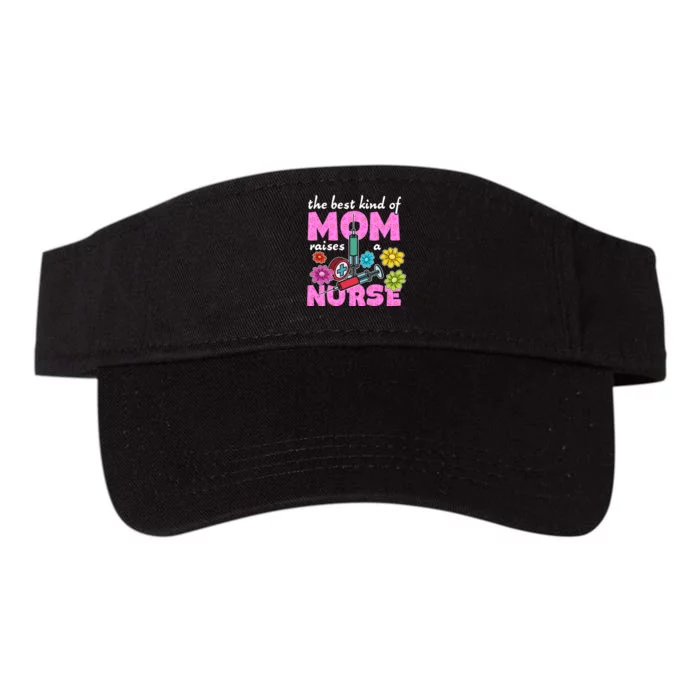 The Best Kind Of Mom Raises A Nurse Mother's Day Nursing Valucap Bio-Washed Visor