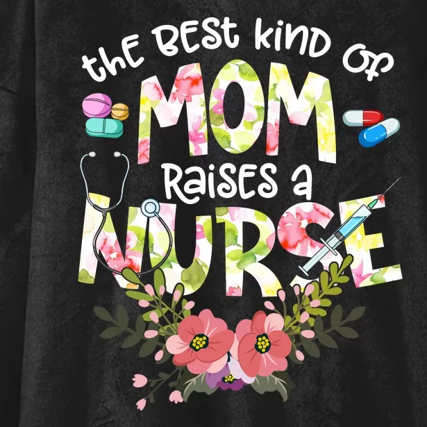 The Best Kind Of Mom Raises A Nurse Mother's Day LPN RN OB Hooded Wearable Blanket