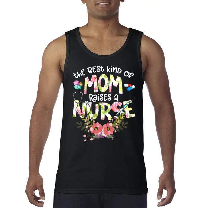 The Best Kind Of Mom Raises A Nurse Mother's Day LPN RN OB Tank Top