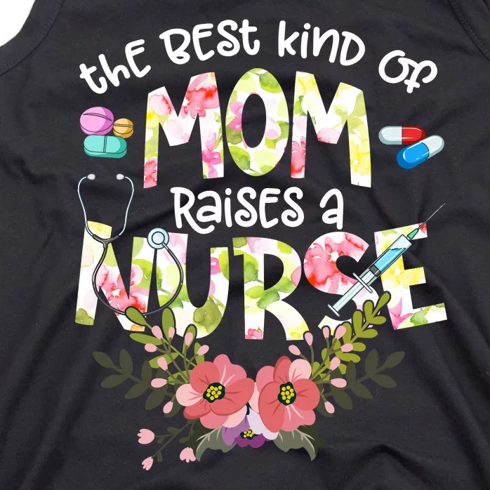 The Best Kind Of Mom Raises A Nurse Mother's Day LPN RN OB Tank Top