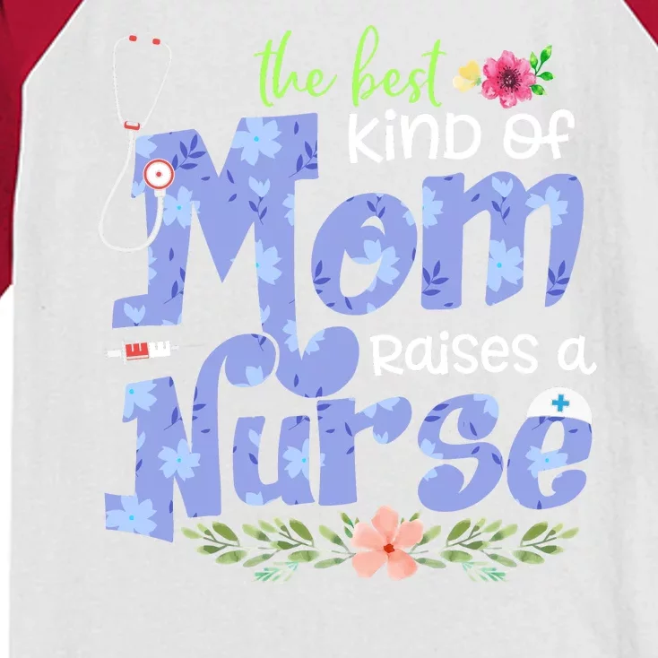 The Best Kind Of Mom Raises A Nurse Flower Mother's Day Kids Colorblock Raglan Jersey