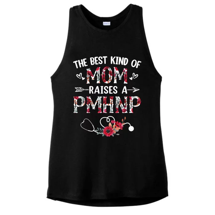 The Best Kind Of Mom Raises A Pmhnp Nurse Mothers Day Floral Cute Gift Ladies Tri-Blend Wicking Tank