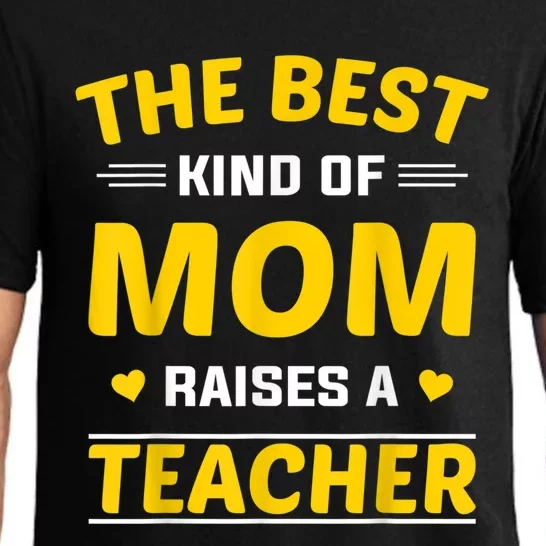 The Best Kind Of Mom Raises A Teacher Pajama Set