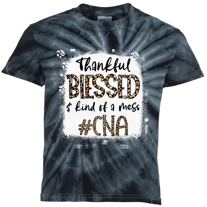 Thankful Blessed & Kind Of A Mess CNA Nurse Bleached Leopard Kids Tie-Dye T-Shirt