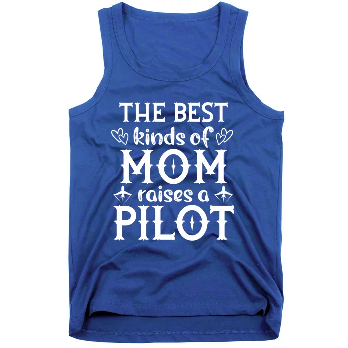 The Best Kinds Of Mom Raises A Pilot Gift Tank Top