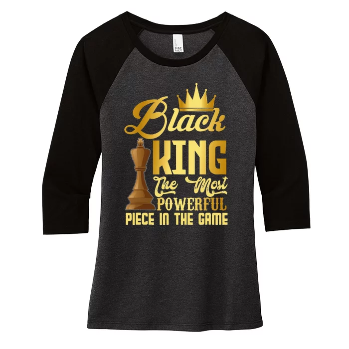 The Black King Is The Strongest Figure In The Game Chess Women's Tri-Blend 3/4-Sleeve Raglan Shirt