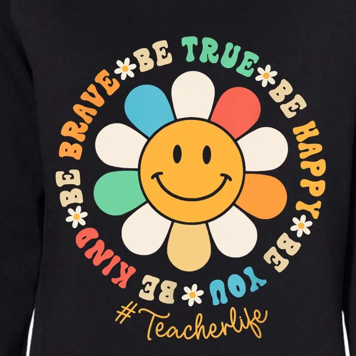 Teacher Be Kind Teacher Students Women Teacher's Day Womens California Wash Sweatshirt