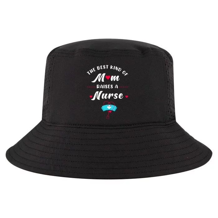 The Best Kind Of Mom Raise A Nurse Mother Day Gift Cool Comfort Performance Bucket Hat