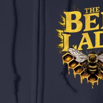 The Bee Lady Beekeeper Apiculture Bee Lovers Bee Keeper Honeybees Beekeeping Full Zip Hoodie