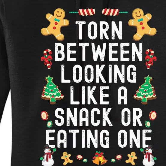 Torn Between Looking Like A Snack And Eating One Xmas Tree Women's Pullover Hoodie