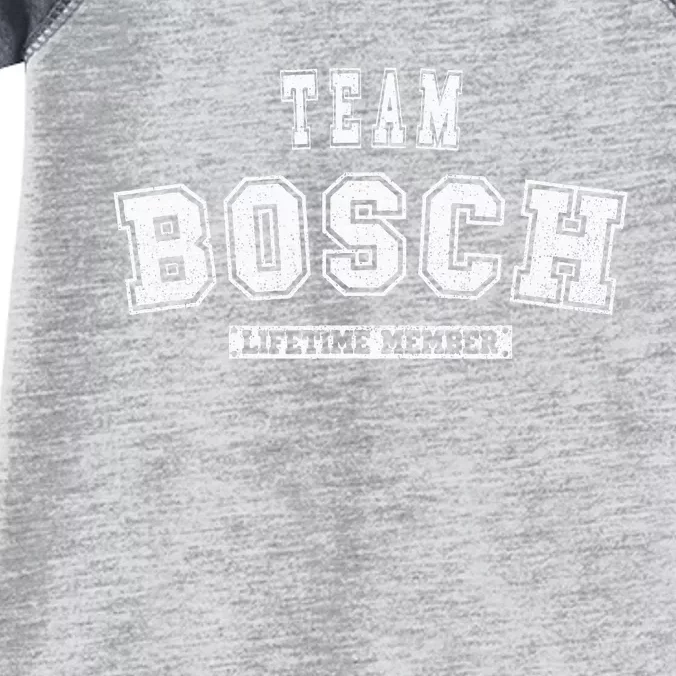 Team Bosch Lifetime Member Family Last Name Infant Baby Jersey Bodysuit