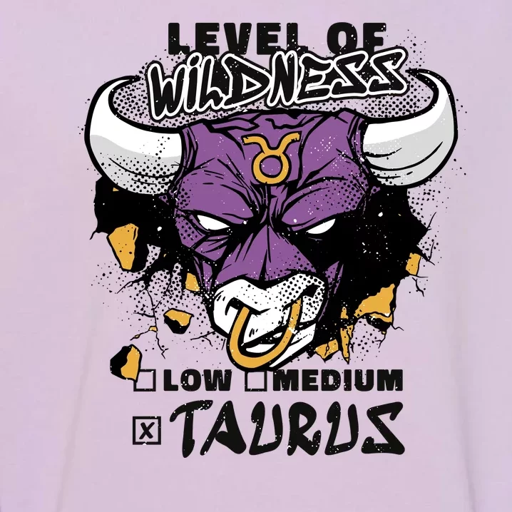 Taurus Bull Level Of Wildness Garment-Dyed Sweatshirt