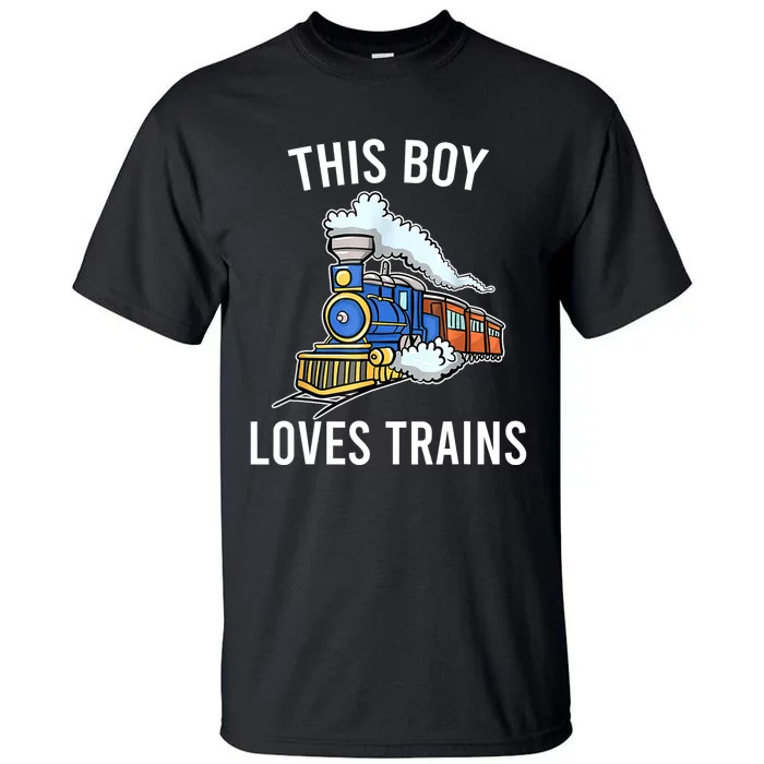 This Boy Loves Trains Gift Train Wagon Lover Gifts Tall T-Shirt