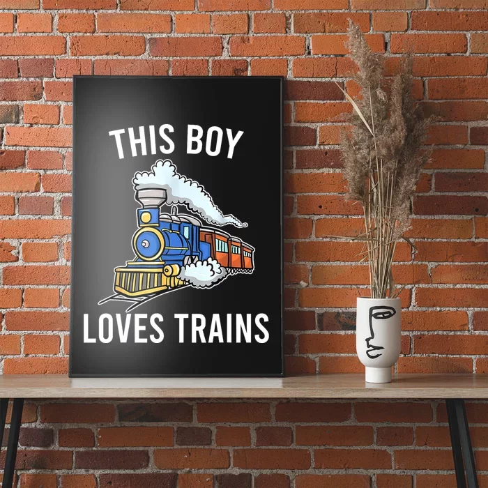 This Boy Loves Trains Gift Train Wagon Lover Gifts Poster