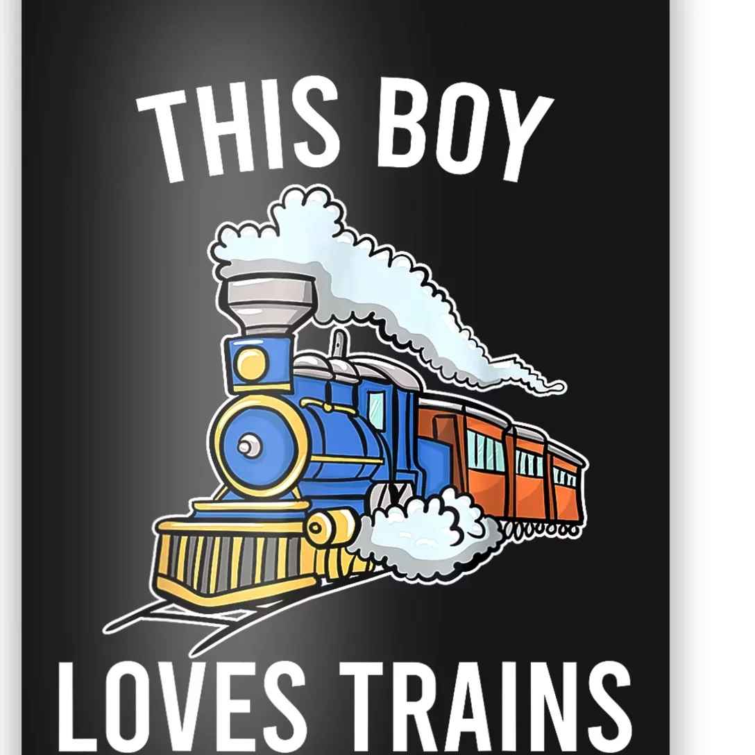 This Boy Loves Trains Gift Train Wagon Lover Gifts Poster