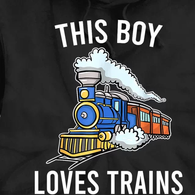 This Boy Loves Trains Gift Train Wagon Lover Gifts Tie Dye Hoodie