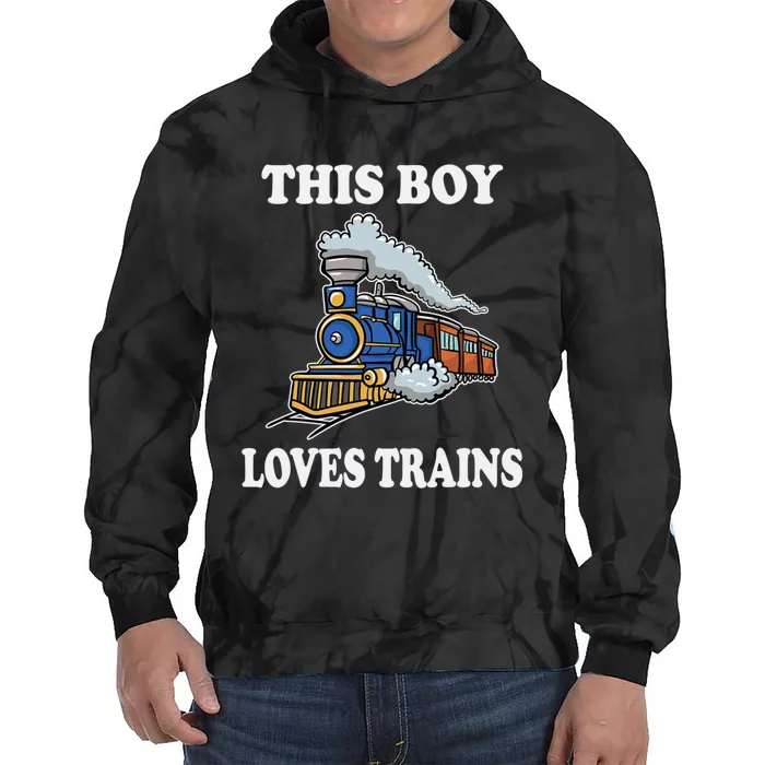 This Boy Loves Trains Train Lovers Gift Tie Dye Hoodie