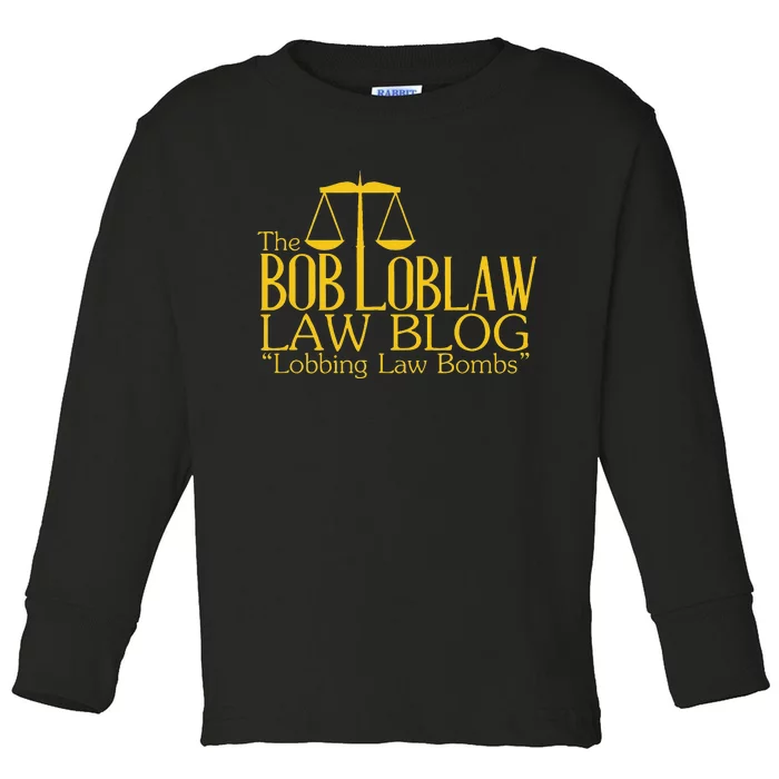 The Bob Loblaw Law Blog Lobbing Law Bombs Toddler Long Sleeve Shirt