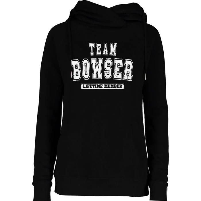 Team BOWSER Lifetime Member Family Last Name Womens Funnel Neck Pullover Hood