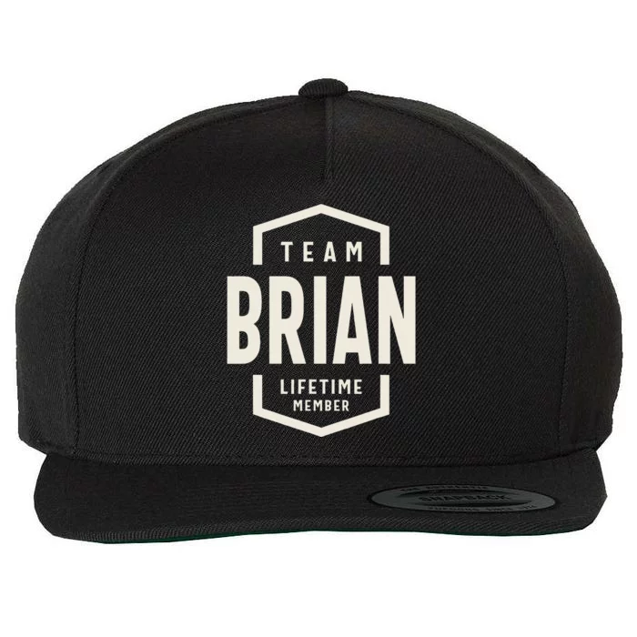 Team Brian Lifetime Member Brian Name Wool Snapback Cap