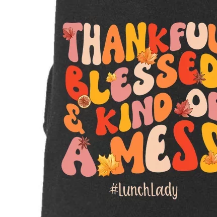 Thankful Blessed Lunch Lady Fall Vibes Thanksgiving Doggie 3-End Fleece Hoodie