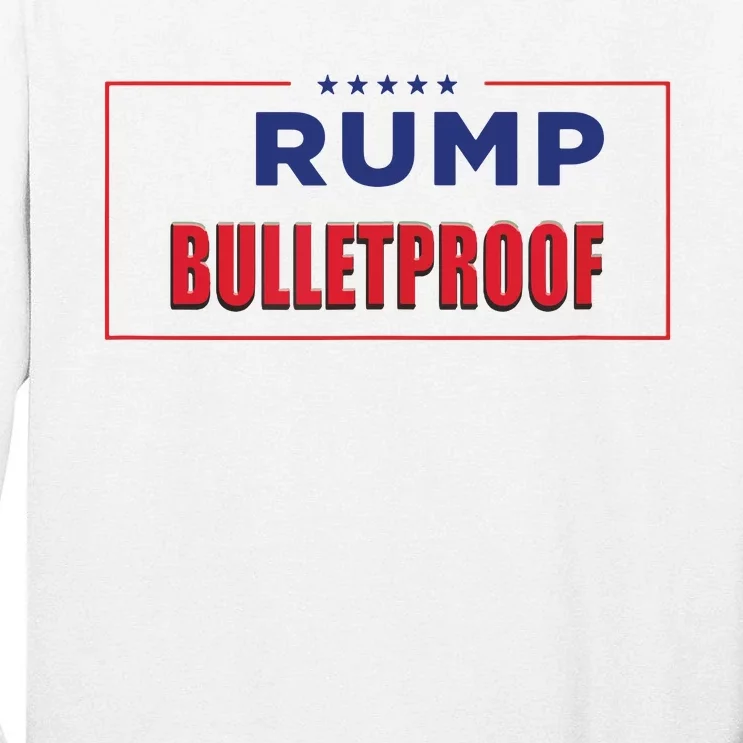 Trump Bulletproof Love And Support America Tall Long Sleeve T-Shirt