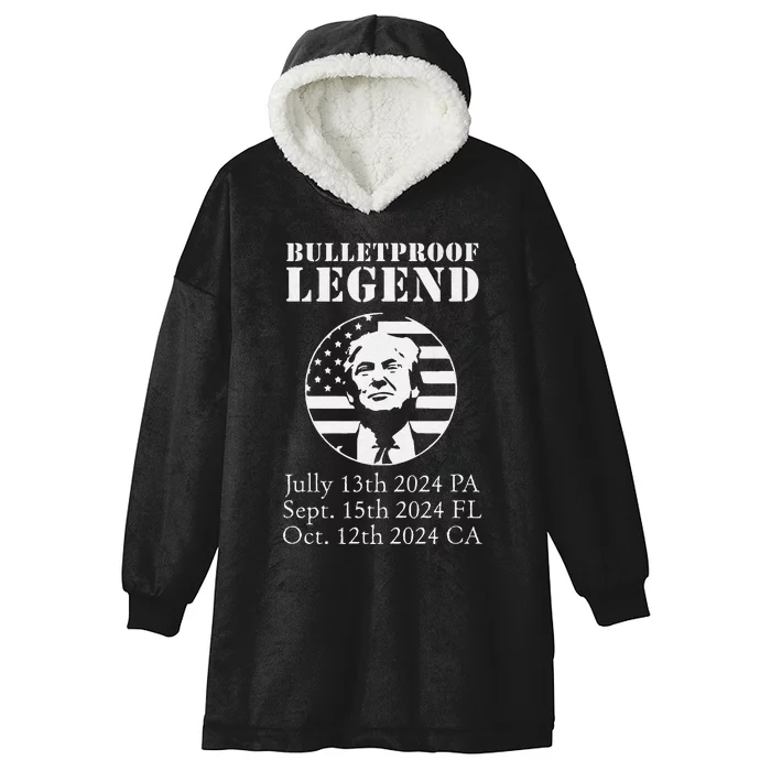 Trump Bulletproof Legend You Missed Again Twice Pa Fl Ca Hooded Wearable Blanket