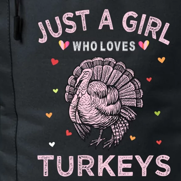 Turkey Bird Lover Tee Just A Girl Who Loves Turkeys Gift Daily Commute Backpack